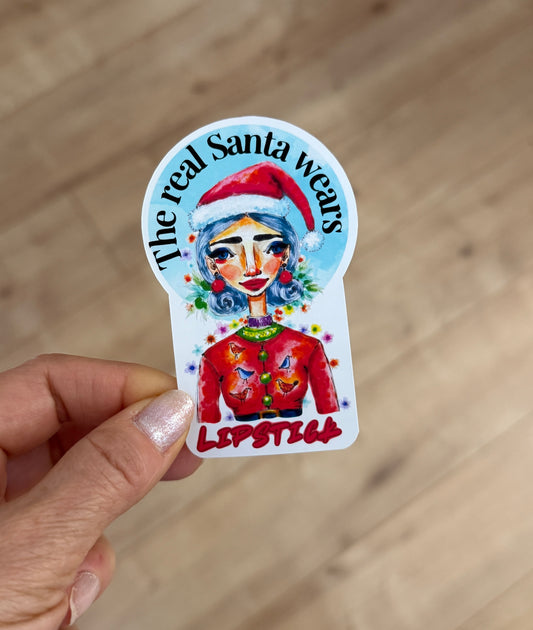 The Real Santa Wears Lipstick · Vinyl Sticker