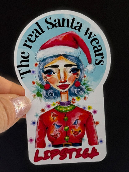 The Real Santa Wears Lipstick · Vinyl Sticker